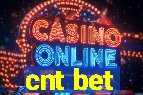 cnt bet